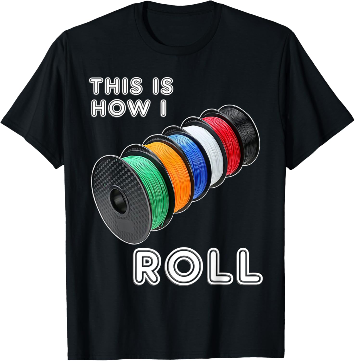 Funny 3D Printing Filament 3D Printer User Humor Joke