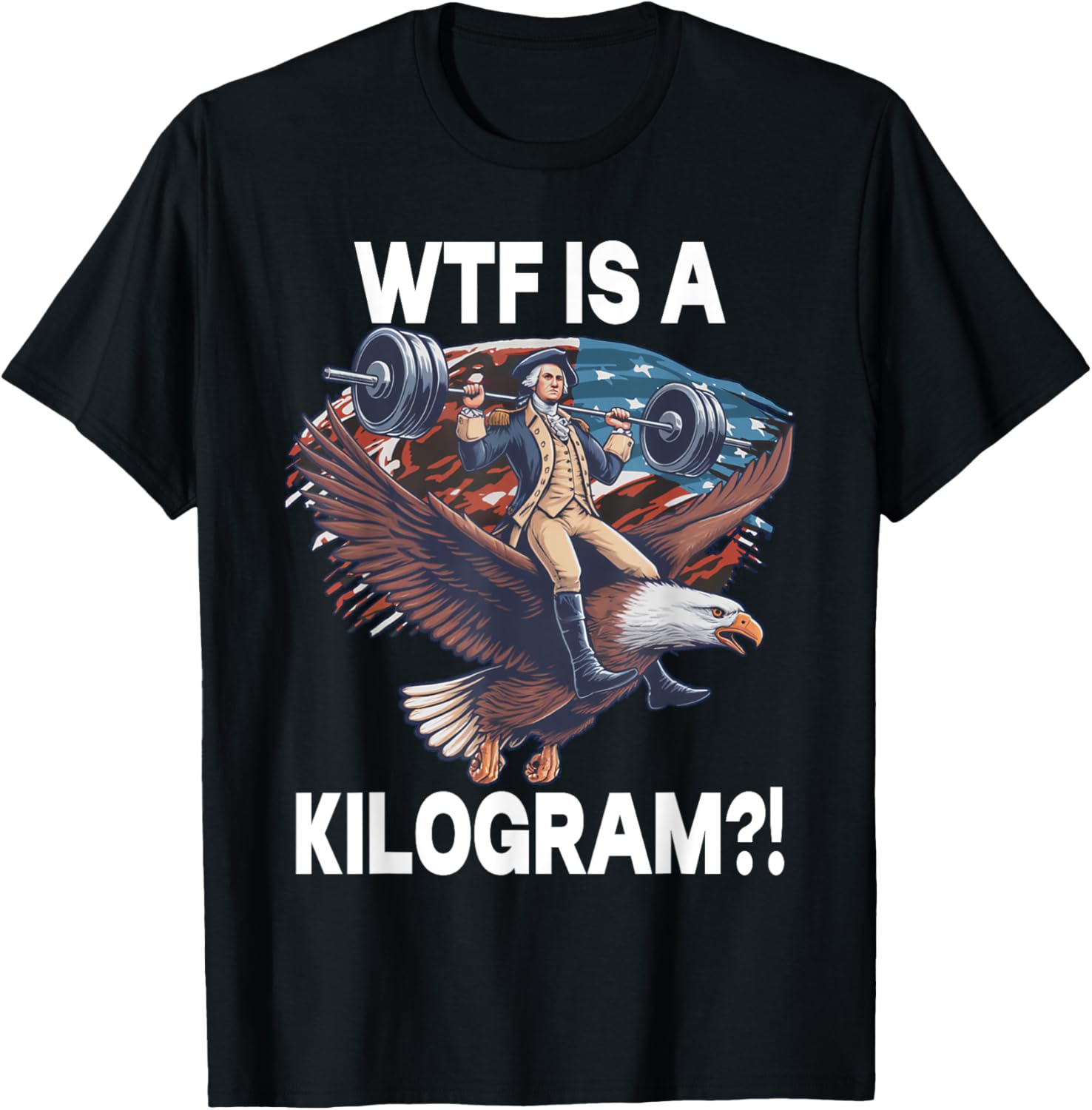 Wtf Is A Kilometer George Washington 4Th Of July Eagle