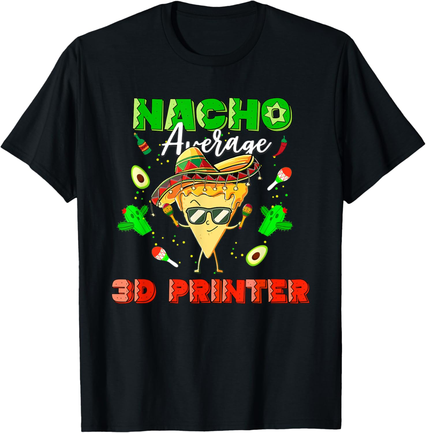 Mexican Nacho Average 3D Printer