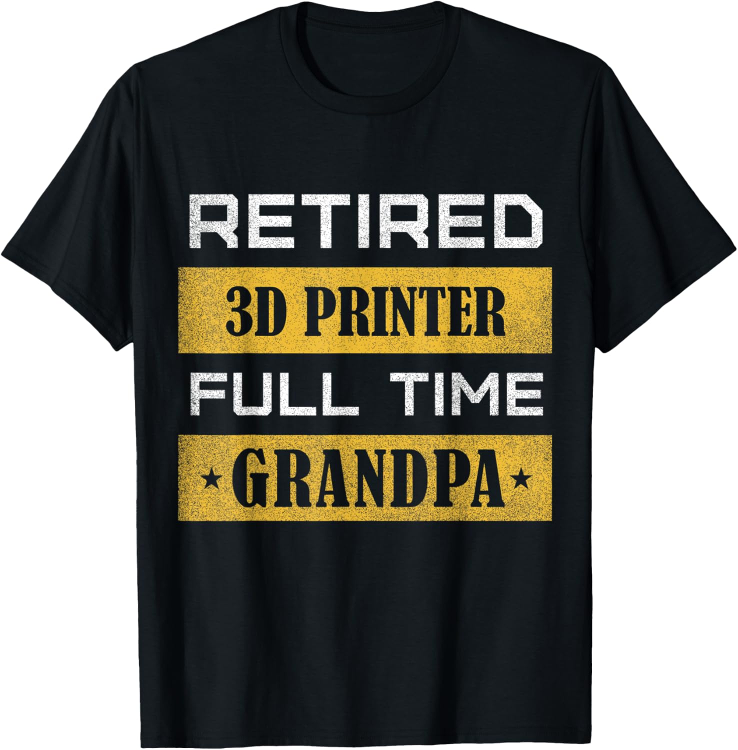Mens Retired 3D Printer Full Time Grandpa Retirement