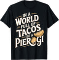 World Full Of Tacos Polish Food Lover Cuisine Poland Pierogi