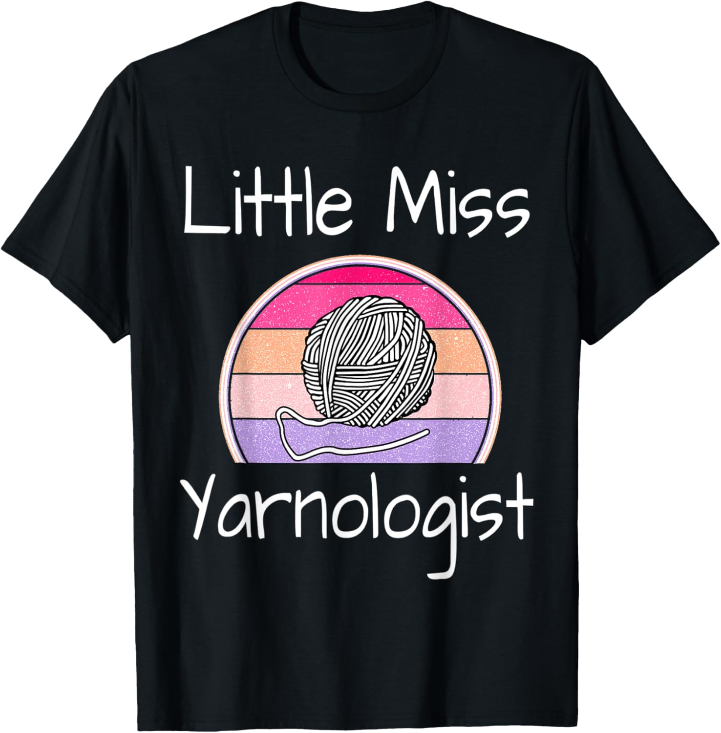 Little Miss Yarnologist Funny Knitter Knitting Crochet Yarn
