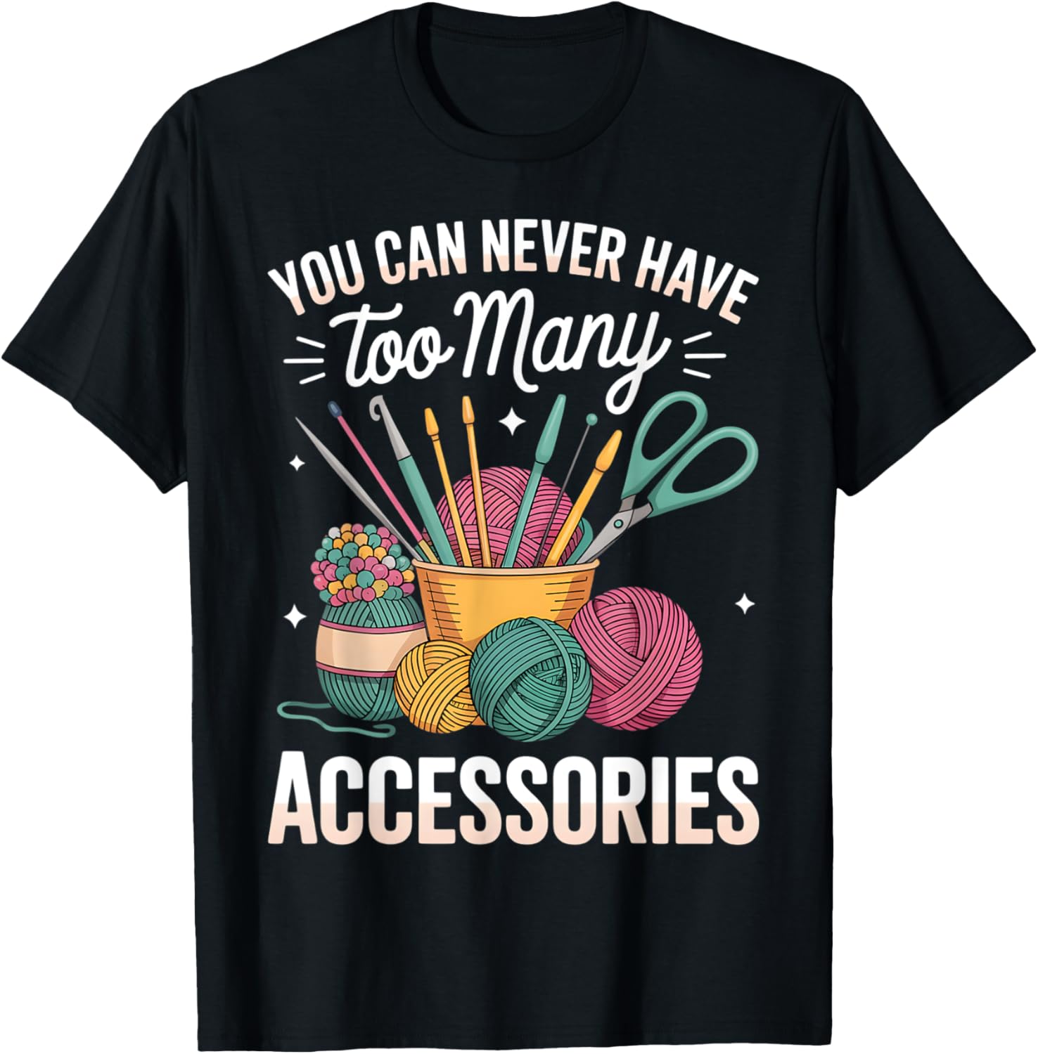 You Can Never Have Too Many Knitting Crochet Yarn Crocheting