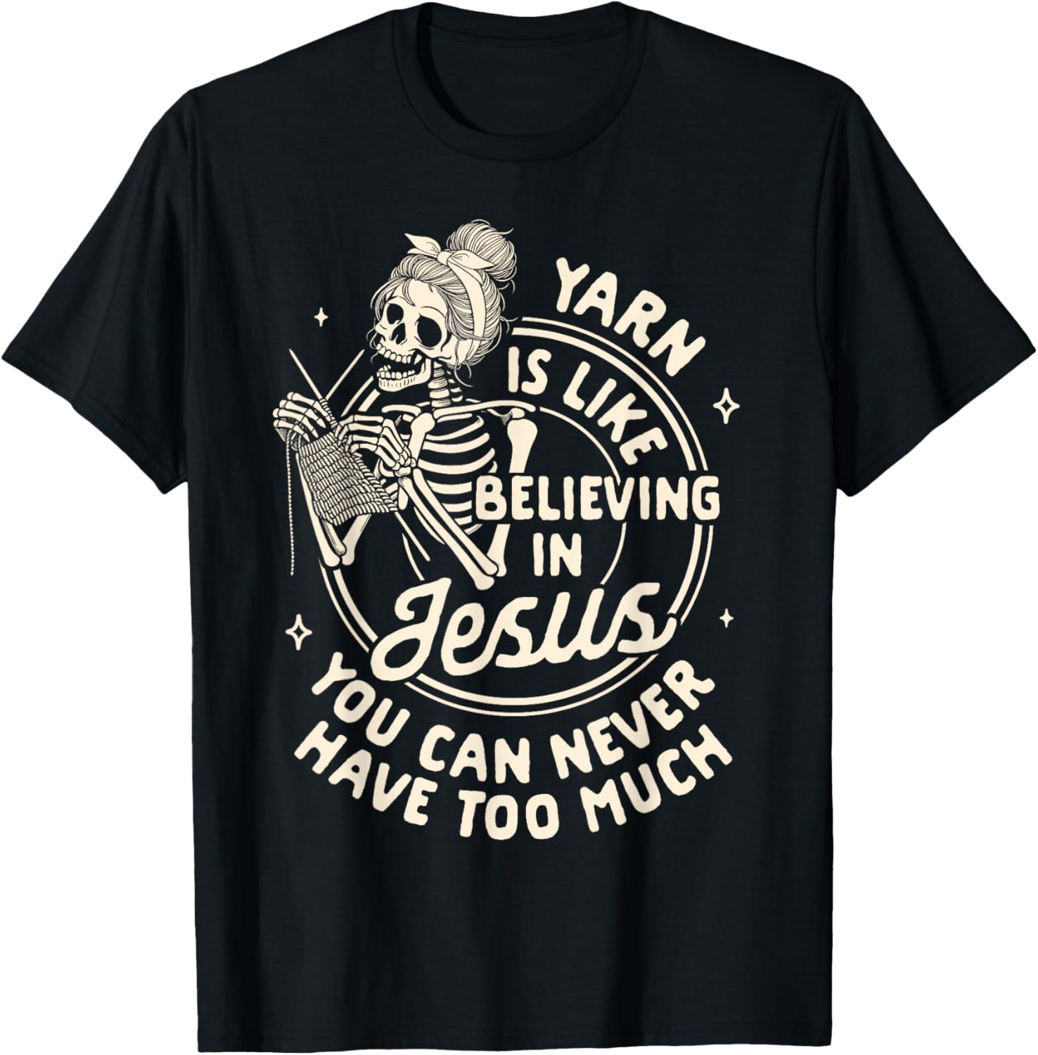 Knitting Lover Knitter Yarn Is Like Believing In That Jesus
