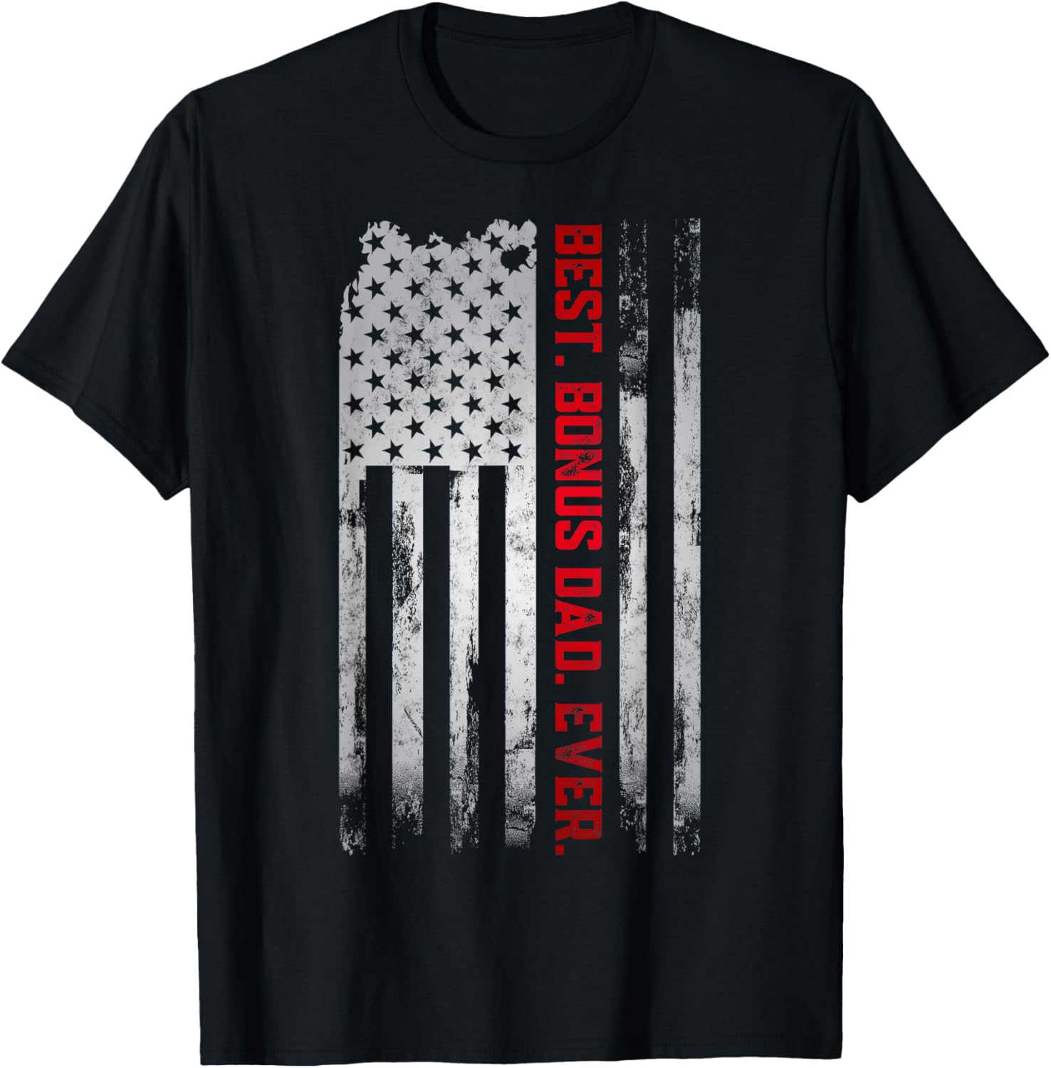 Best Bonus Dad Ever American Usa Flag Fatheru2019S Day Gift Dad