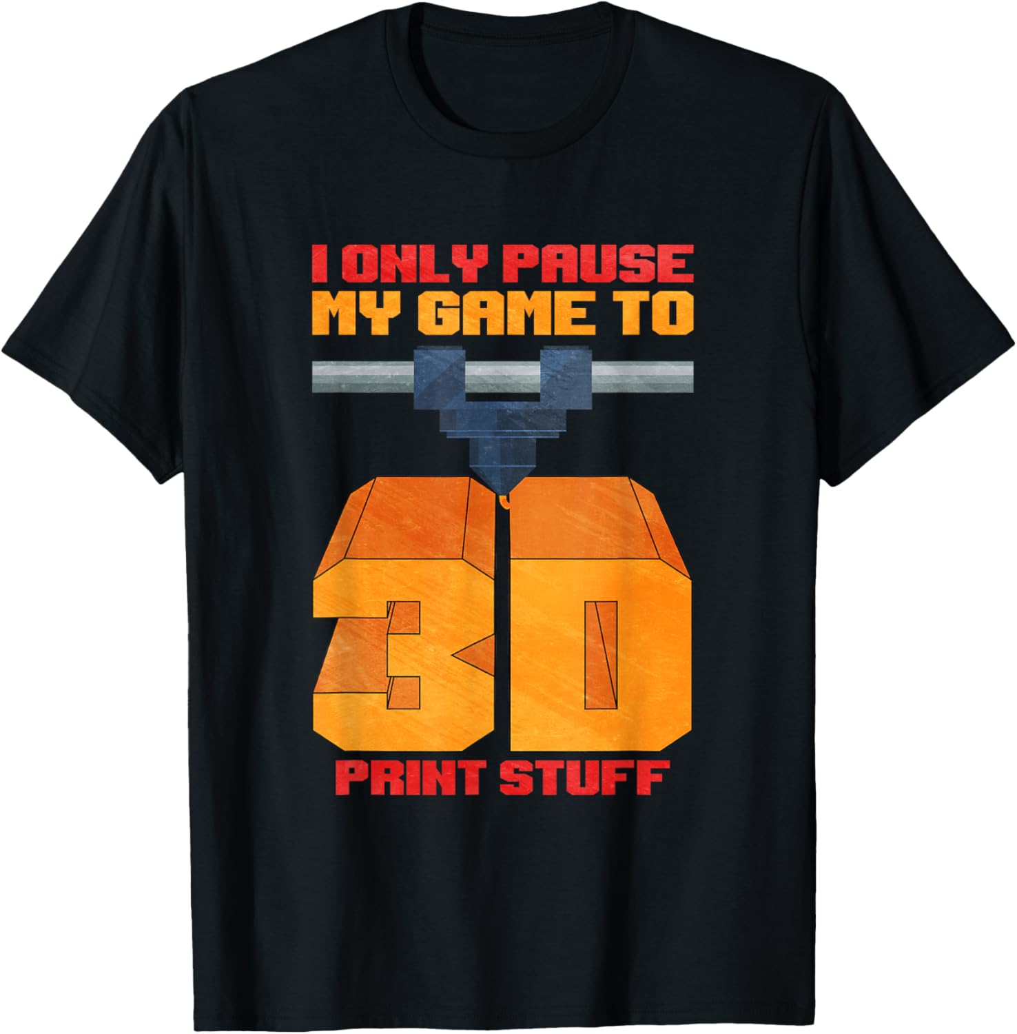 I Only Pause My Game To 3D Print Stuff