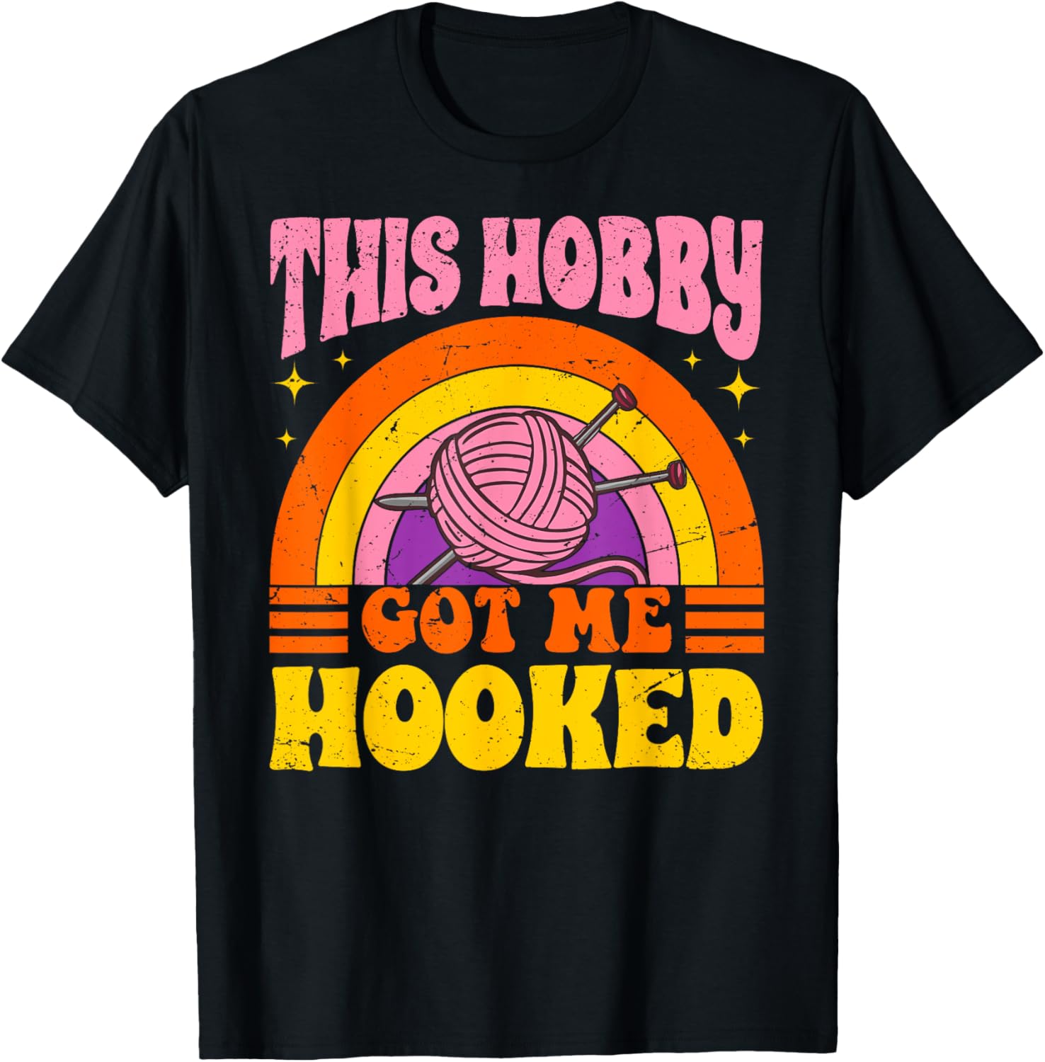 This Hobby Got Me Hooked - Yarn Knitting Crocheting Hobby