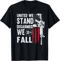 United We Stand Disarmed We Fall Gun Rights American Flag