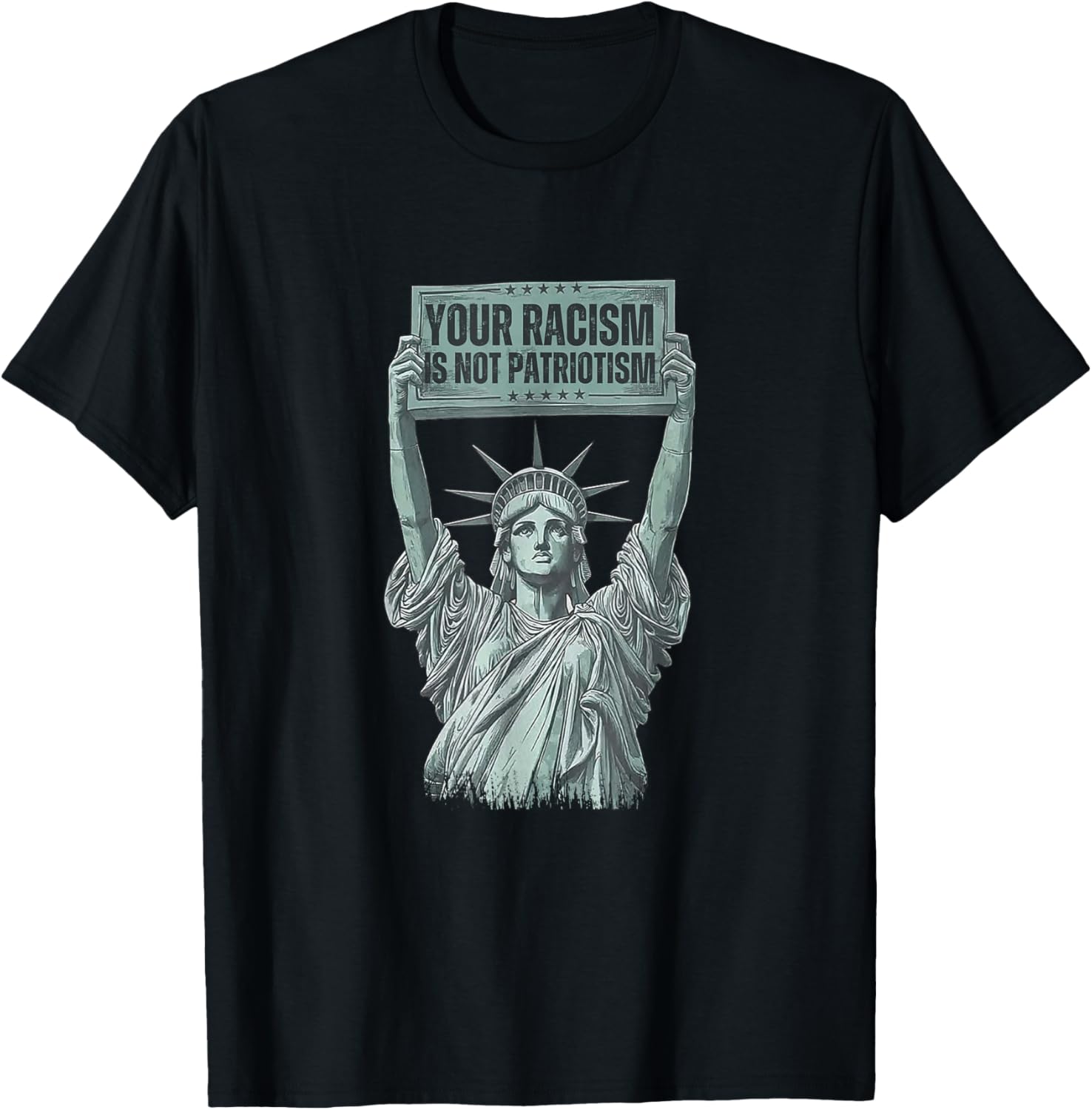 Your Racism Is Not Patriotism Statue Of Liberty Usa Politics