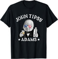 John Tipsy Adams President John Quincy Adams 4Th Of July