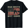 Ban Idiots Not Guns Ar15 Usa Flag 2Nd Amendment Funny Gun