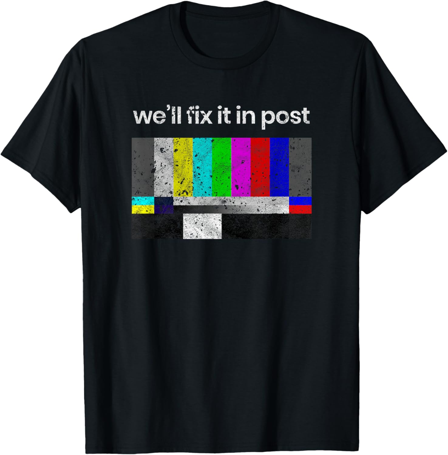 Filmmaker T-Shirt, Fix it in Post, Cinematographer