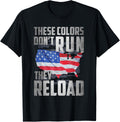 Patriotic I American Flag I Usa Colors Dont Run They Reload
