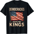 Democracies Have No Kings Usa Flag Political Protest