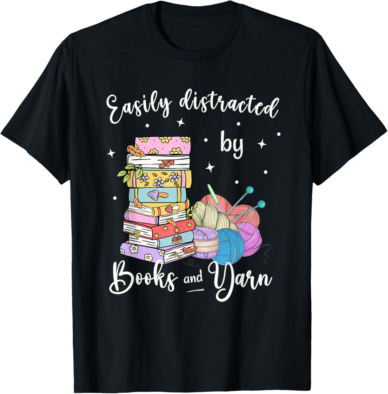 Funny Yarn Quote Easily Distracted by Books and Yarn Reader