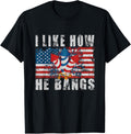 4Th Of July I Like How He Bangs Firework Vintage Usa Flag
