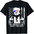 Trump You Liberals Cant Shoot For Shit American Usa Flag