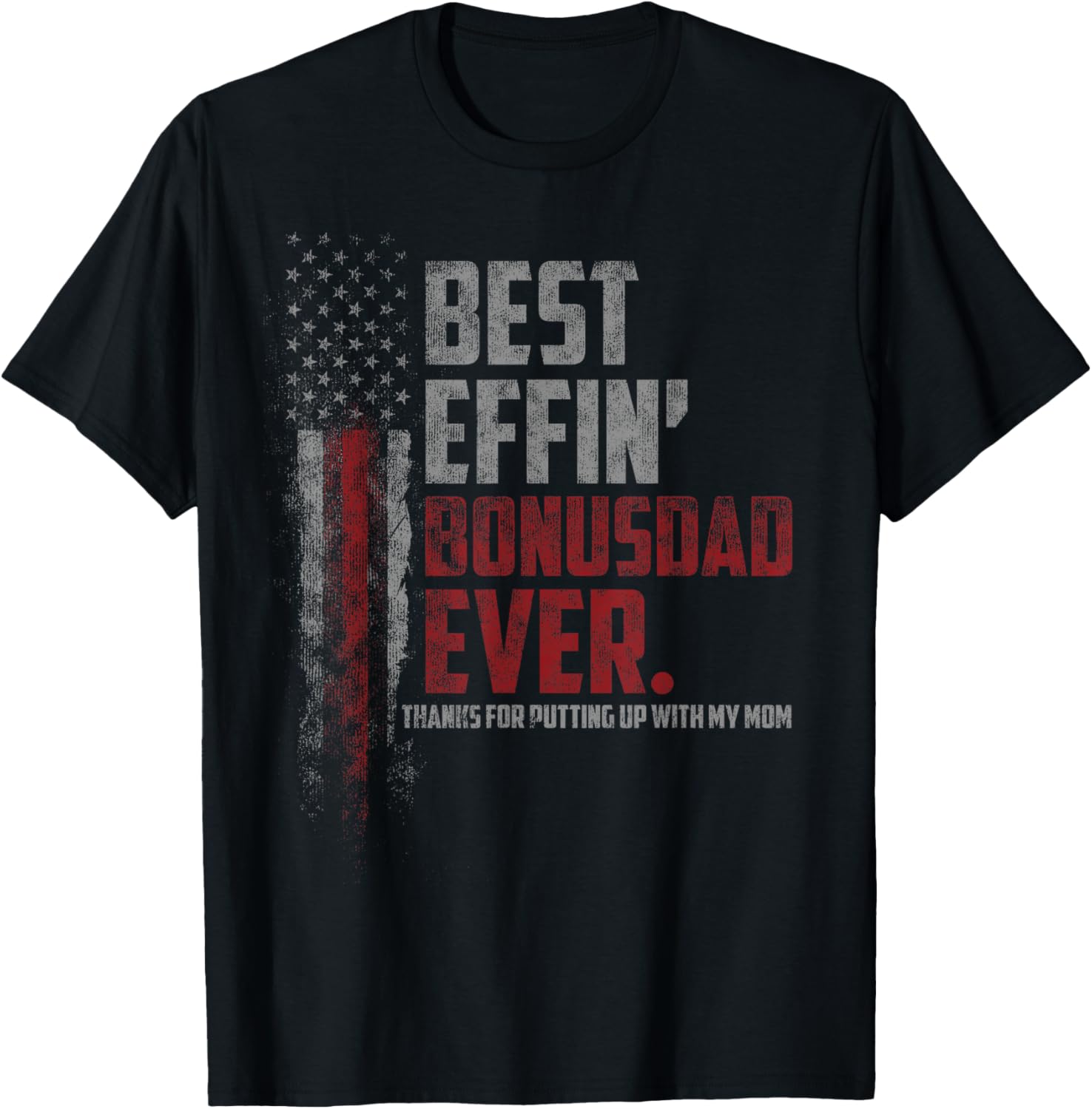 Best Effinu2019 Bonus Dad Ever Daddy Gun Rights American Flag