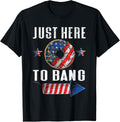 Just Here To Bang American Flag Usa Funny 4Th Of July