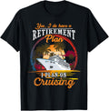 Yes I Do Have A Retirement Plan Men And Women Cruising