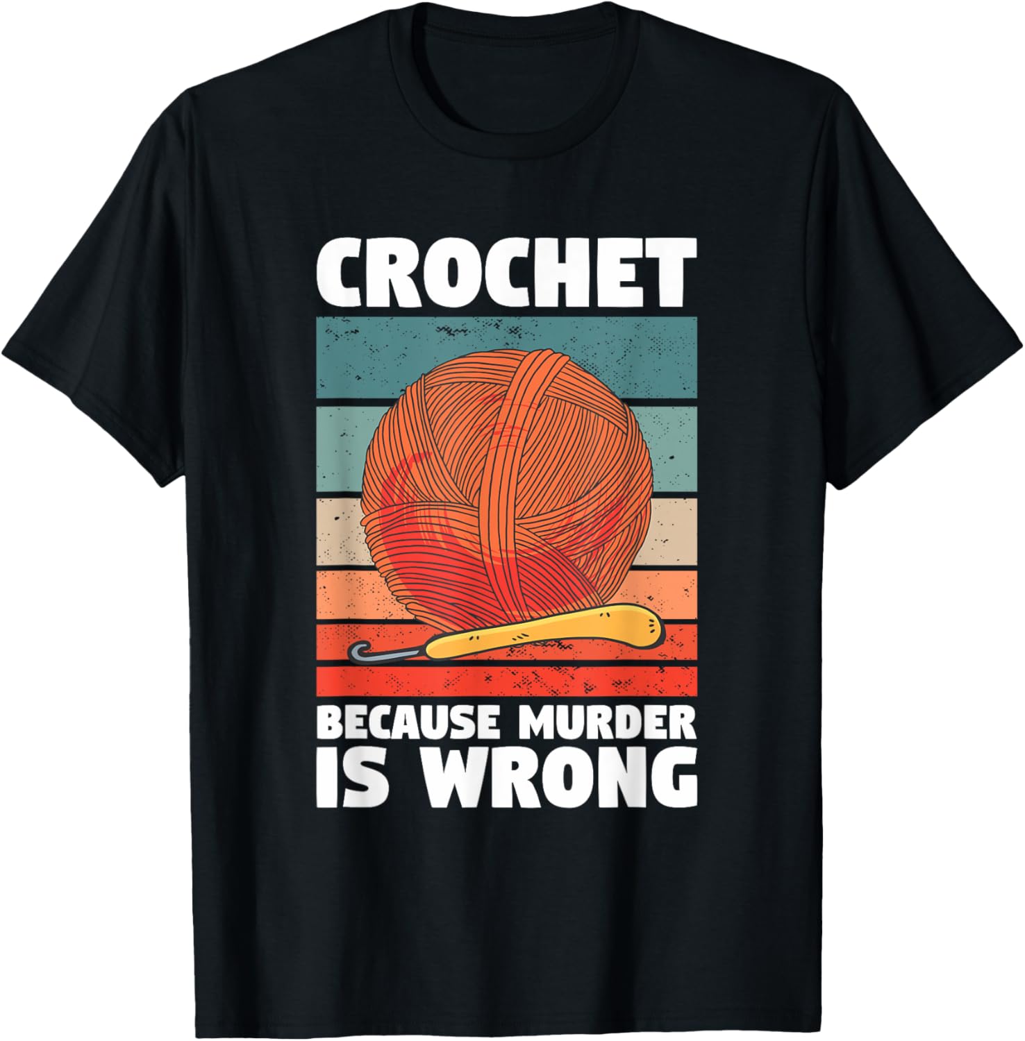 Crochet Because Murder Is Wrong Yarn Knitting
