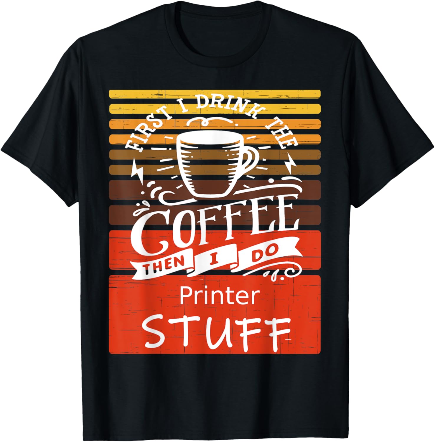 Funny Coffee Graphic Decor For A Printer