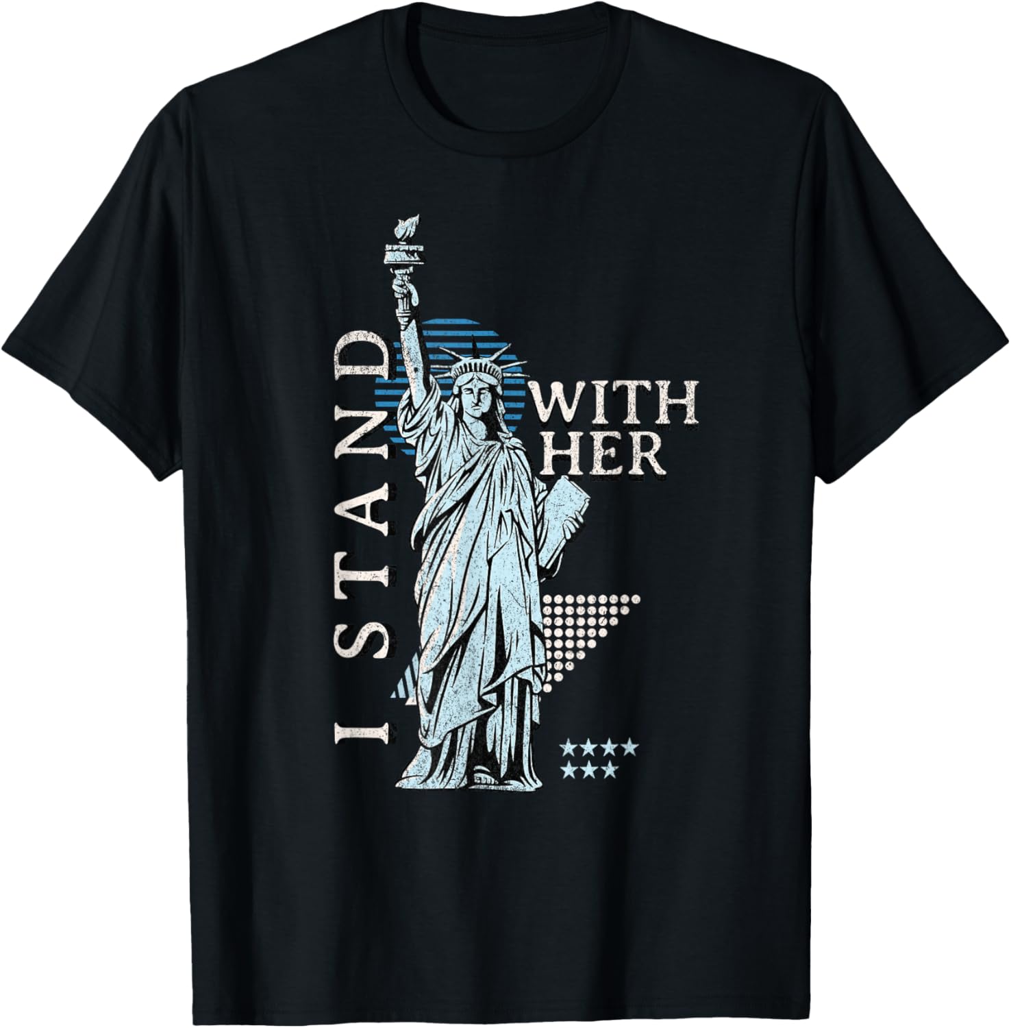 Statue Of Liberty I Stand With Her Patriotic Usa 4Th Of July