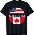 Yes Im Both Of Them Proud Usa America Canada Flag Gift