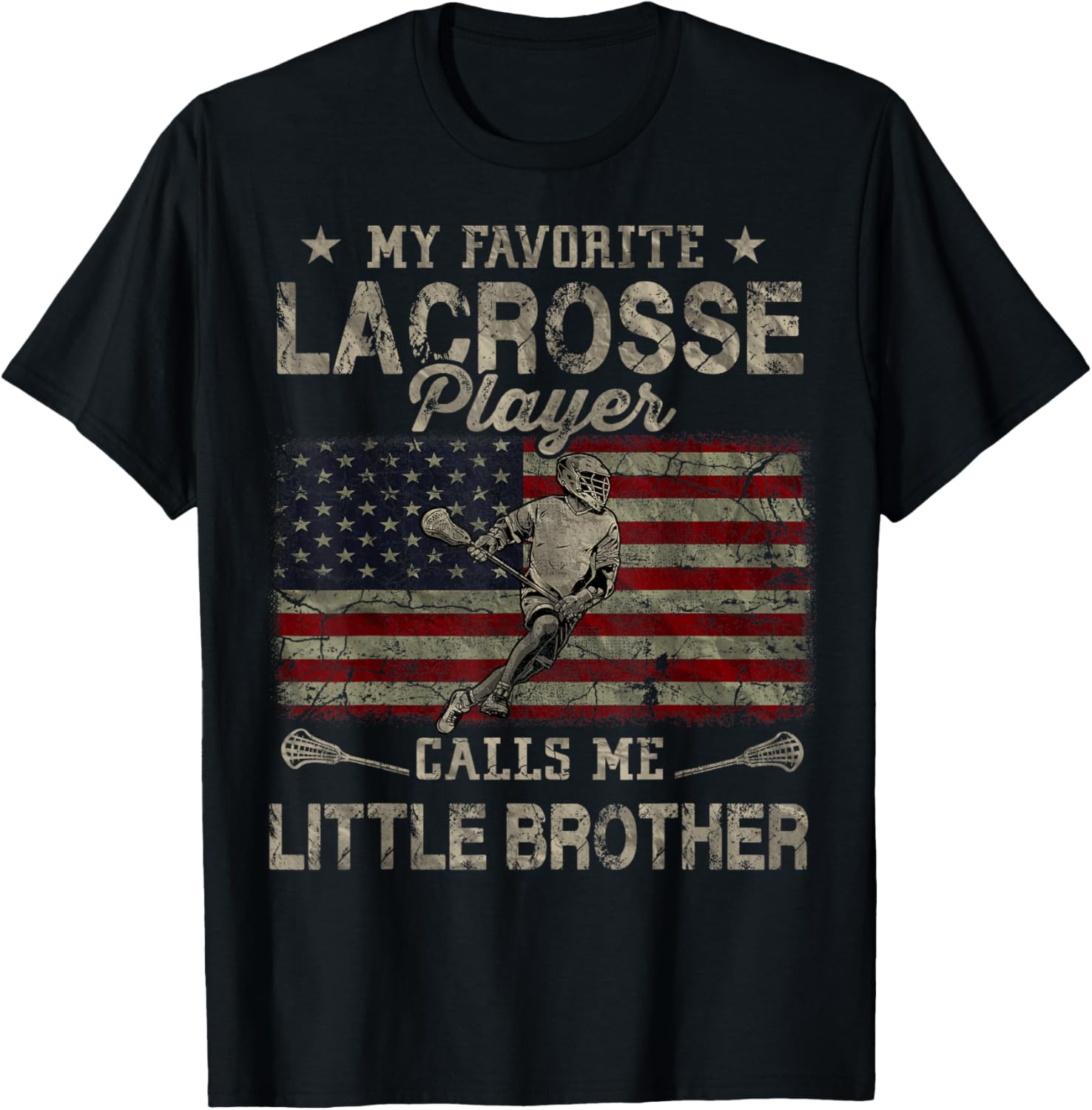 My Favorite Lacrosse Player Calls Me Little Brother Usa Flag