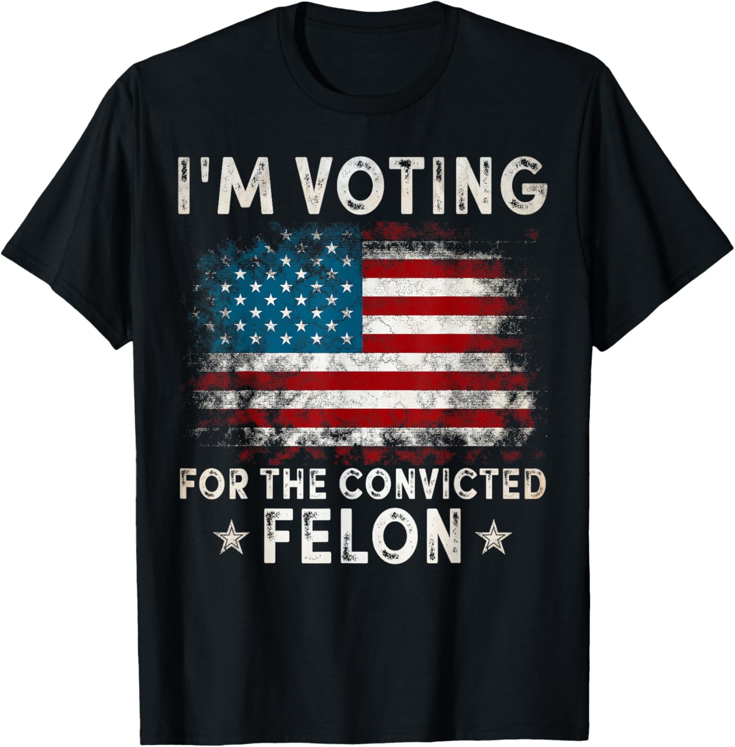 Im Voting For The Convicted Felon Funny Retro American Flag
