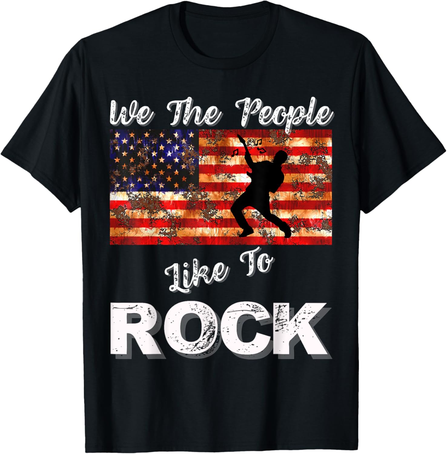 We The People Like To Rock American Flag 4Th July Music