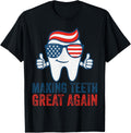 Making Teeth Great Again