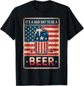 4Th Of July Retro Bad Day To Be A Beer Usa Flag Beer