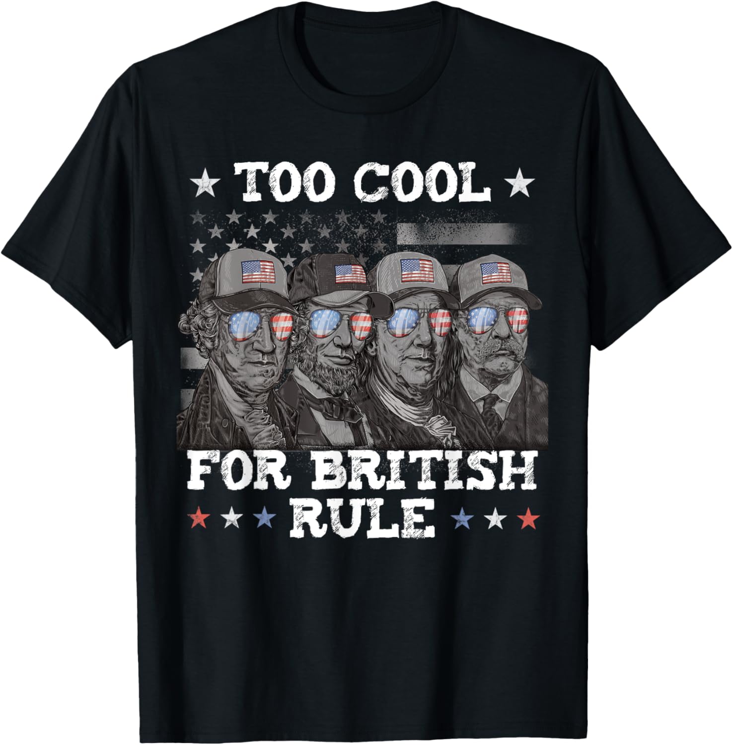 Too Cool For British Rule 4Th Of July For Men