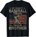 My Favorite Baseball Player Calls Me Brother American Flag