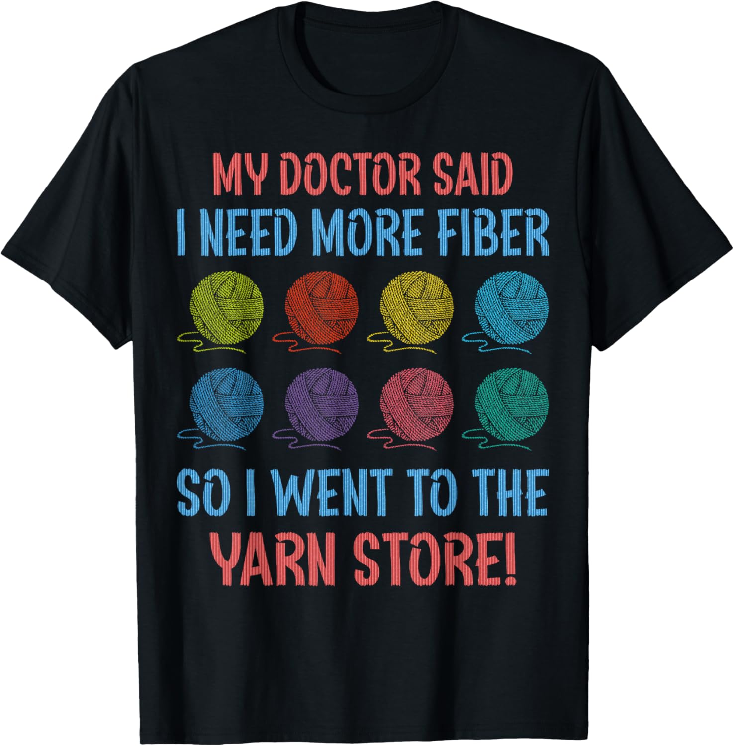 My Doctor Said I Need More Fiber So I Went To The Yarn Store