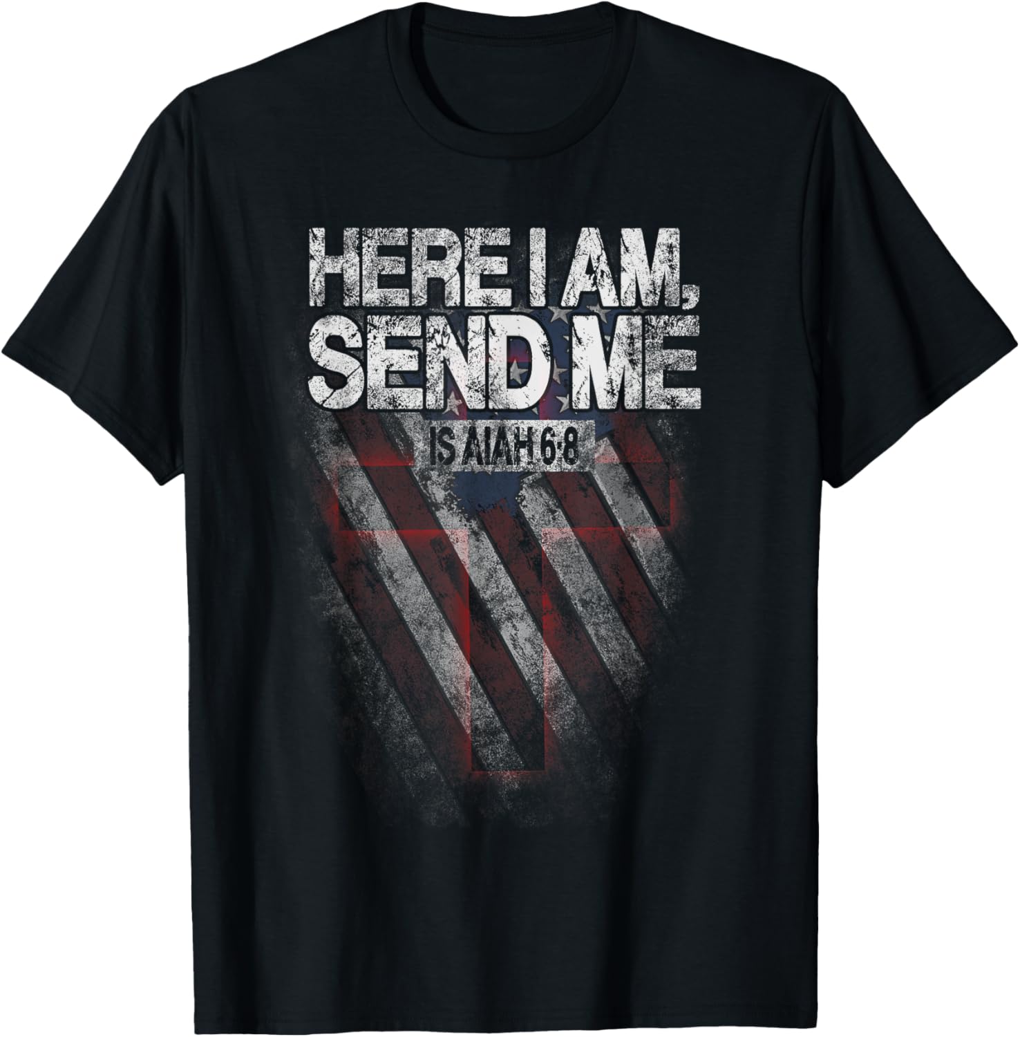 Here I Am Send Me American Flag Cross Isaiah 68 Bible Verse