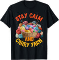 Yarn Collection STAY CALM AND CARRY YARN Funny Collector