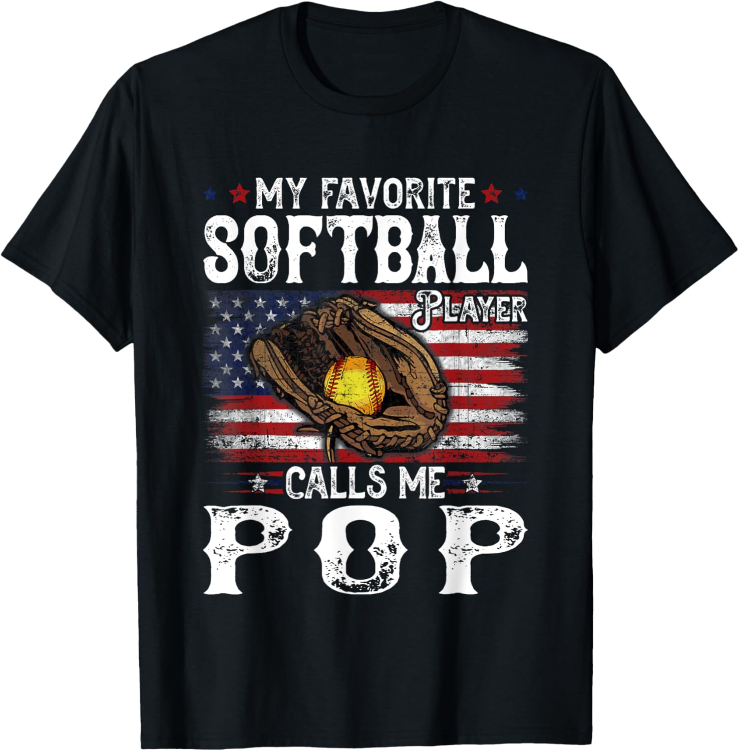 My Favorite Softball Player Calls Me Pop American Flag