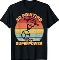 3D Printing Superpower Funny For 3D Printer Fans