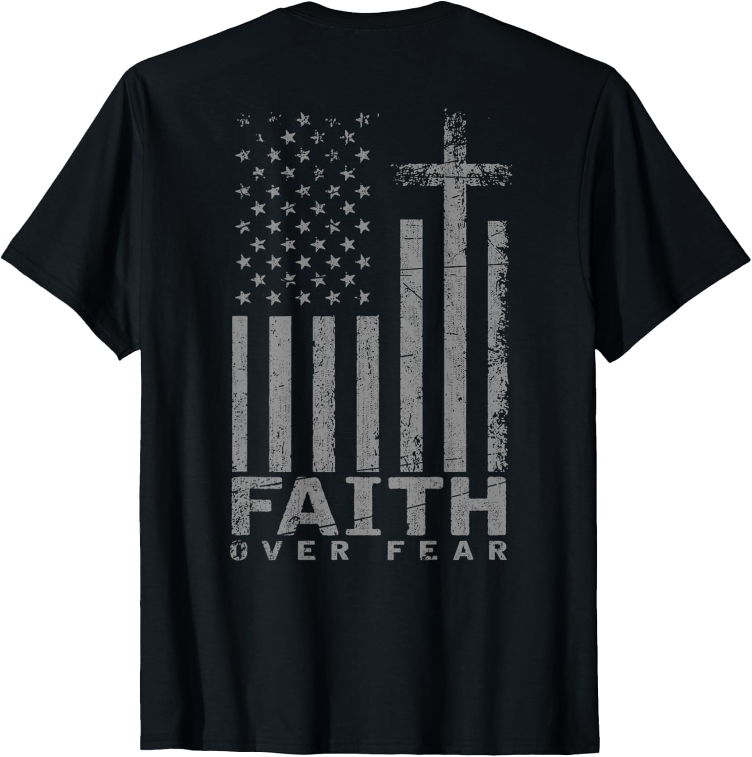 Usa Flag Patriotic American Faith Over Fear Prayer On Back