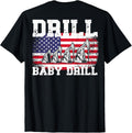 Distressed Graphic Drill Baby Drill American Flag On Back