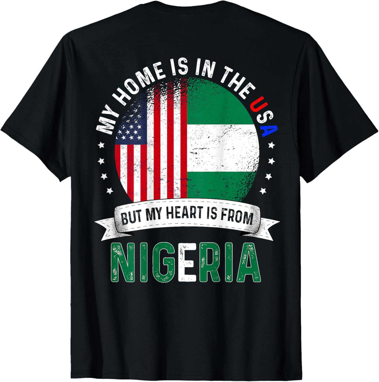 Nigerian American Backprint Heart Is From Nigeria Flag