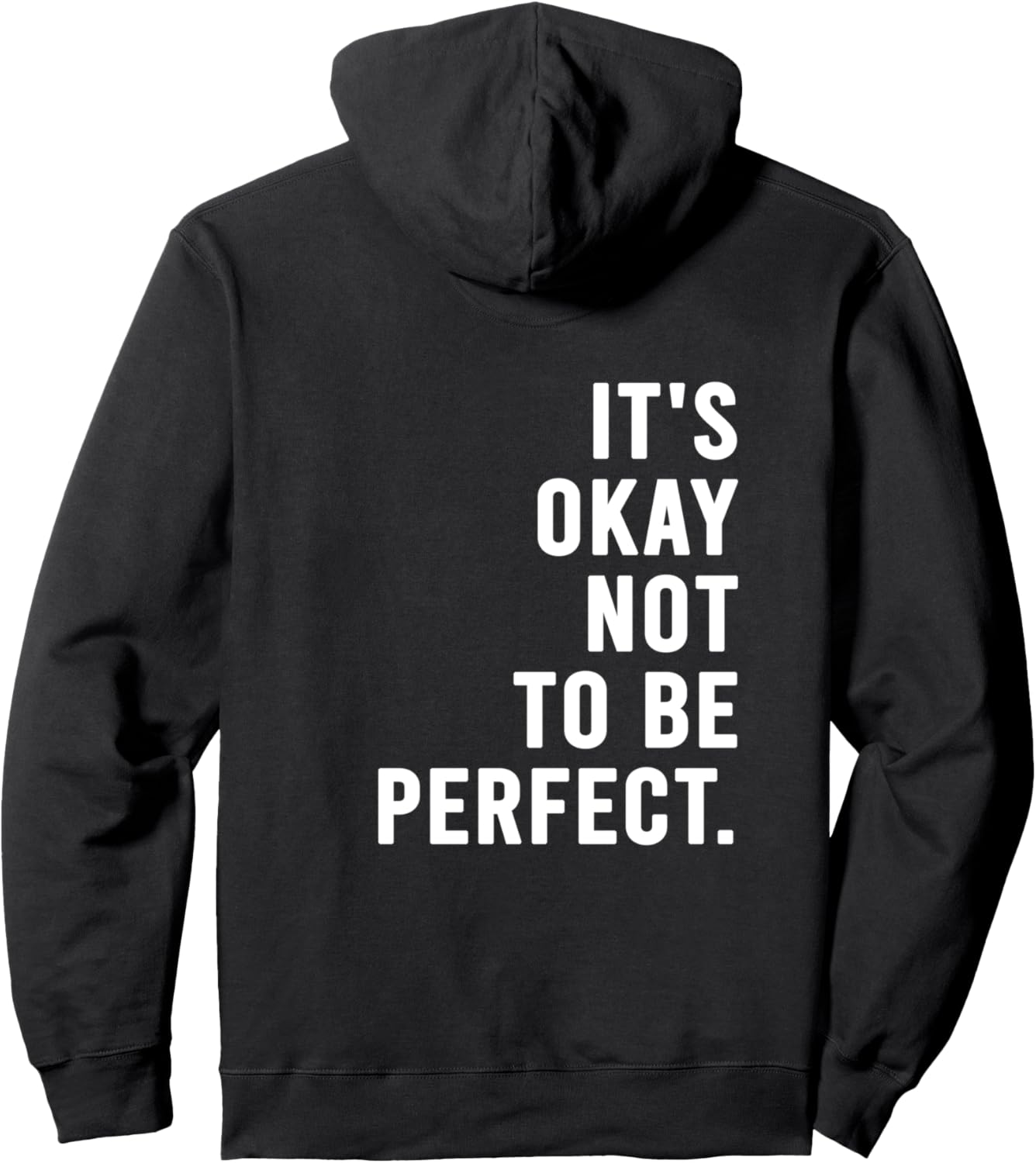 It's Okay Not To Be Perfect Pullover Hoodie