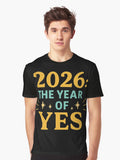2026 The Year of YES Motivational New Year Tee Graphic T Shirt T Shirt Trending US New Year Trend