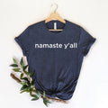 Namaste Y'all , But First Yoga: Yoga Definition Shirt, Meditation Shirt Gift