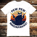 Pew Pew Madafakas Kitten Pet Cat Lover T Shirt Meme Gift Shirt Funny Tee Vintage Style Aesthetic Unisex Gamer Cult Movie Music 6146