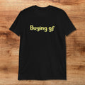 Buying GF Runescape T-Shirt | Funny OSRS Meme Gift | Men's Gamer Shirt For Boyfriend