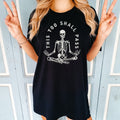 This Too Shall Pass Skeleton Meditation T-Shirt | Mental Health Tee