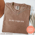Comfort ColorsÂ® In My Yoga Era Shirt: Yoga Lover Shirt Fitness Workout Shirt Gift